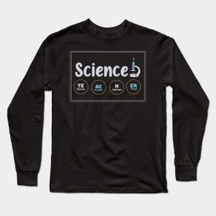 science teacher Long Sleeve T-Shirt